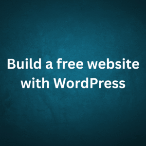 Build a free website with WordPress